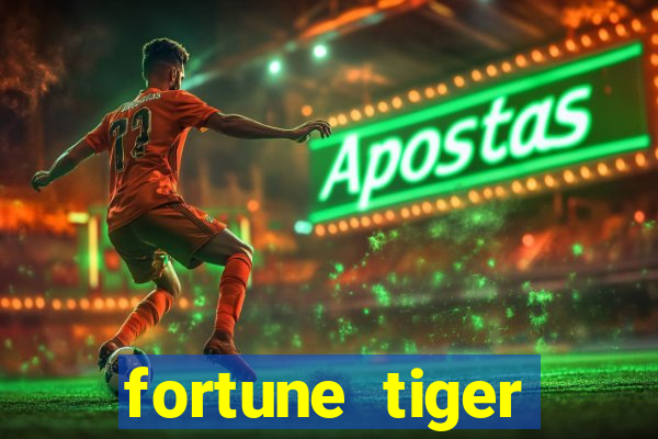 fortune tiger aposta 1 real